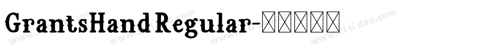 GrantsHand Regular字体转换